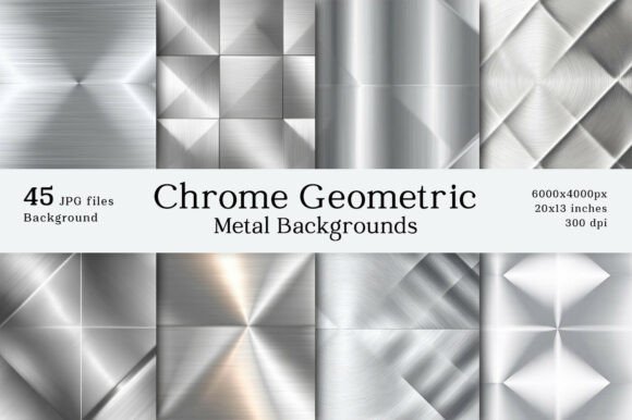 45 Chrome Geometric Metal Backgrounds